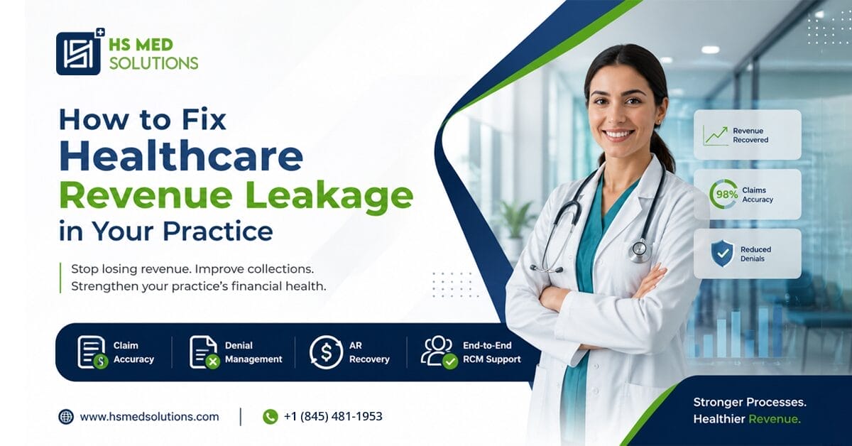 Healthcare revenue leakage prevention strategies for medical practices — HS MED Solutions